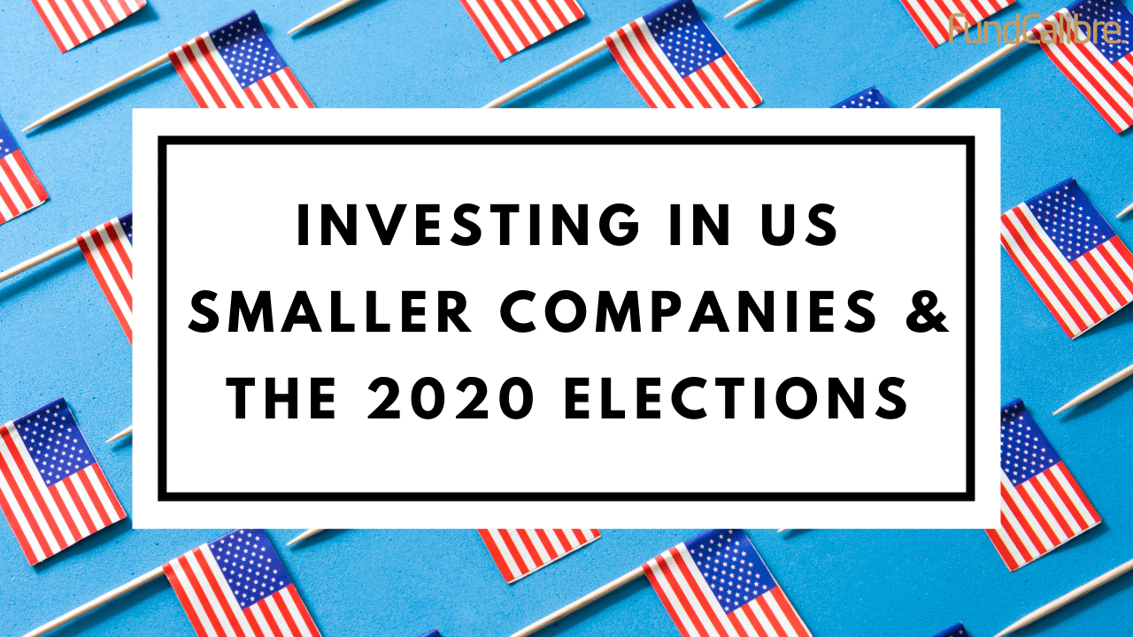 us smaller companies and elections FundCalibre
